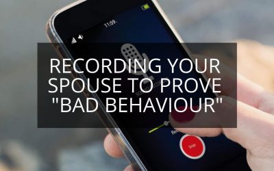 Recording Your Spouse To Prove “Bad Behaviour” May Do More Harm Than Good To Your Children